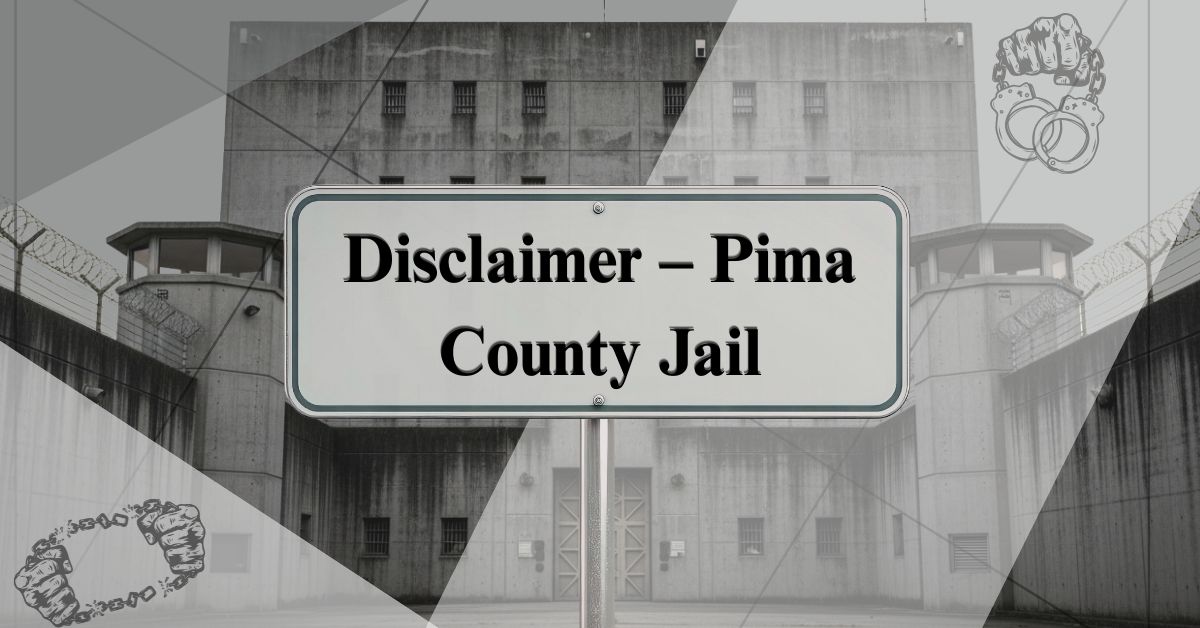 Disclaimer-–-Pima-County-Jail