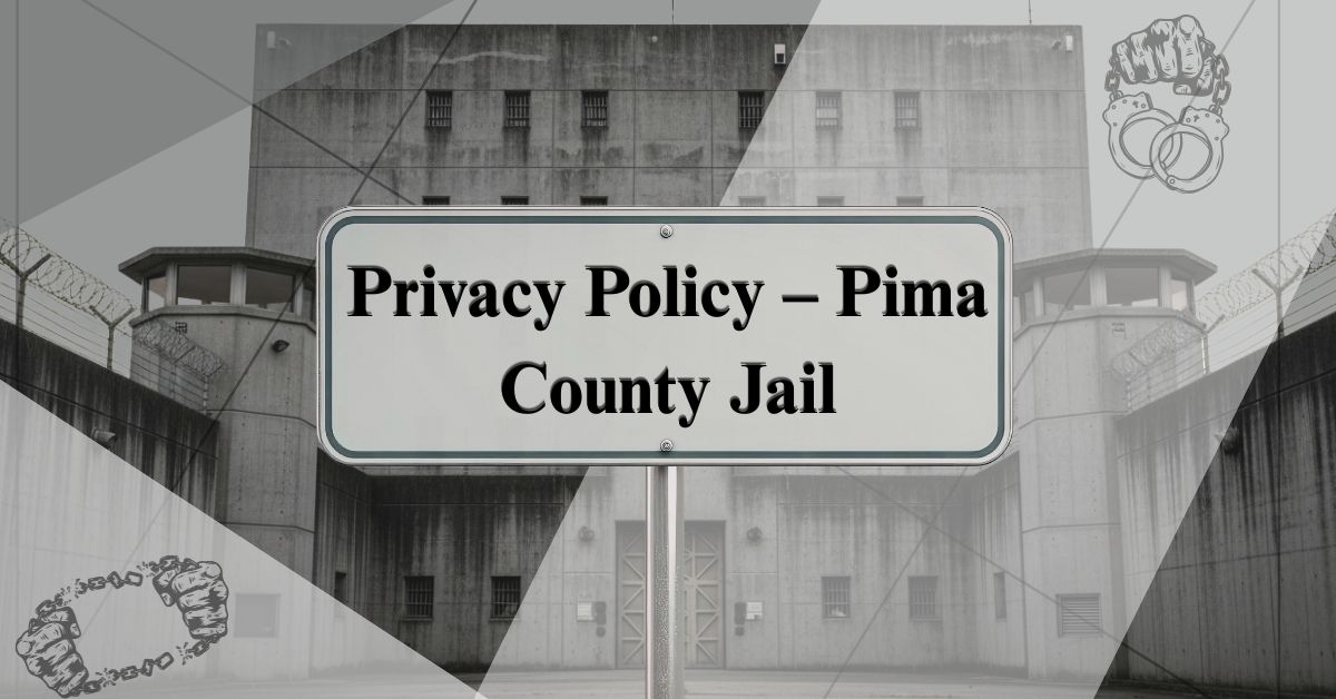 Privacy-Policy-–-Pima-County-Jail